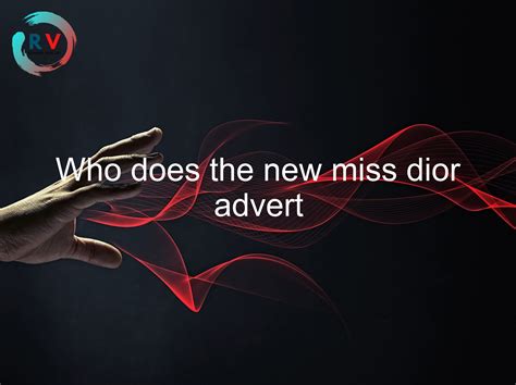 actor in dior commercial|who does miss dior advert.